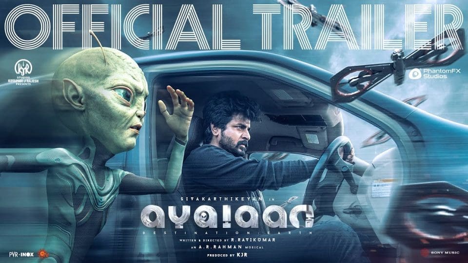 Ayalaan - Official Trailer