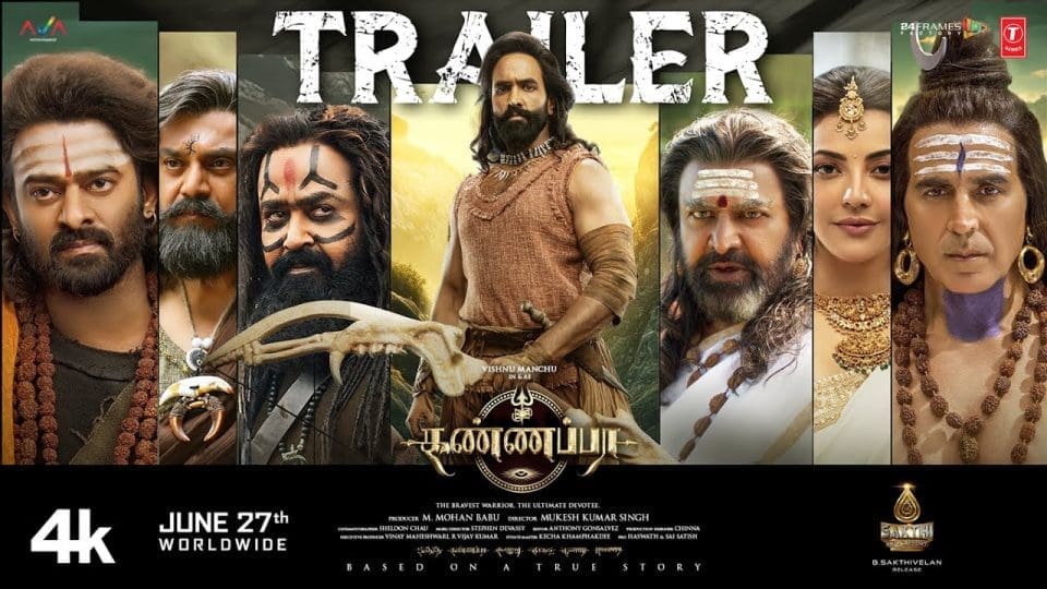 Kannappa Official Trailer